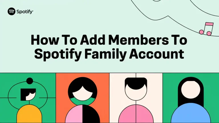 How to Add Members to Spotify Family Account (Guide 2025)
